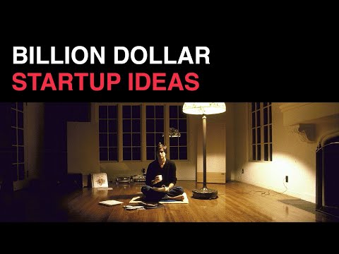 Garry's Channel: Billion dollar startup ideas